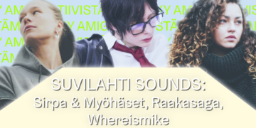 Suvilahti Sounds: Sirpa & Myöhäset, Raakasaga & Whereismike